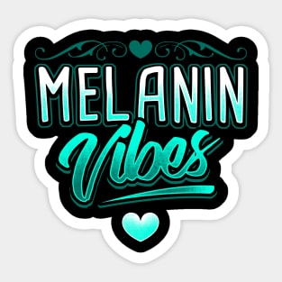 Melanin Vibes Black Pride Design Sticker